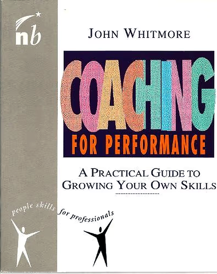 Coaching for Performance, first-edition cover, John Whitmore, 1992